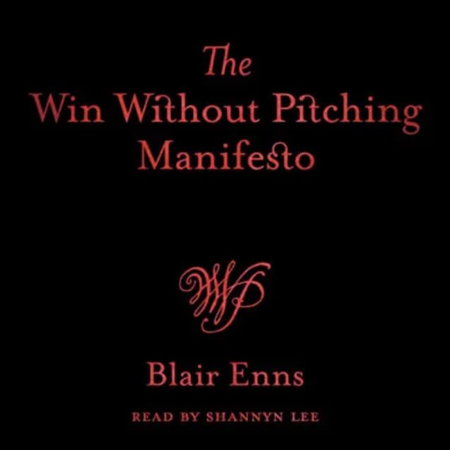 Win without pitching manifesto